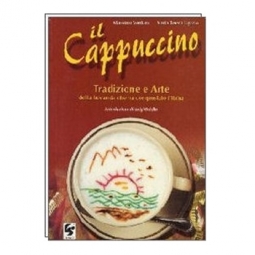 il Cappuccino Tradition & Art by Luigi Odello
